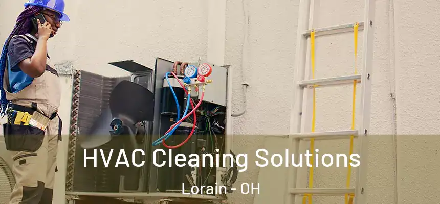 HVAC Cleaning Solutions Lorain - OH